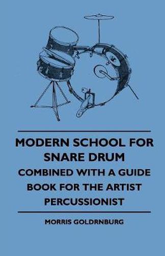 Cover image for Modern School For Snare Drum - Combined With A Guide Book For The Artist Percussionist