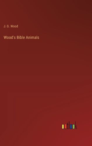 Cover image for Wood's Bible Animals