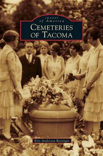 Cover image for Cemeteries of Tacoma