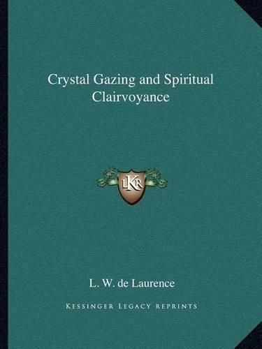 Crystal Gazing and Spiritual Clairvoyance