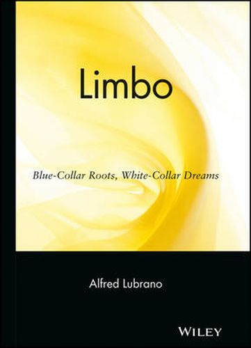 Cover image for Limbo: Blue-Collar Roots, White-Collar Dreams