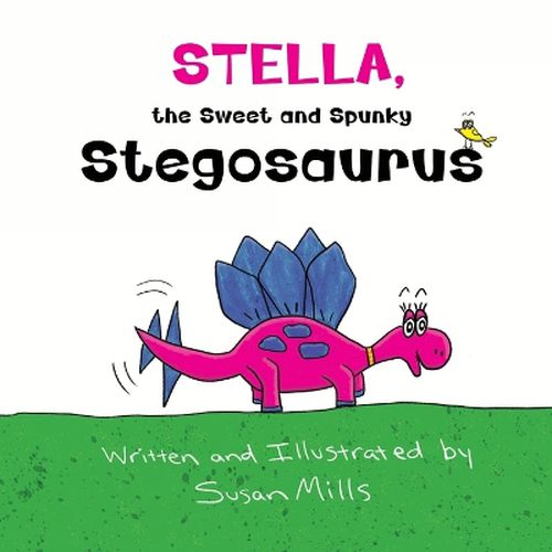 Cover image for Stella, the Sweet and Spunky Stegosaurus