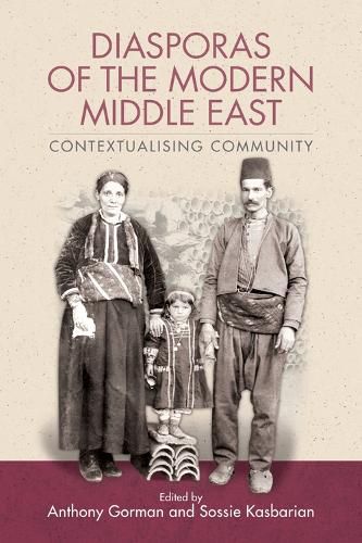 Cover image for Diasporas of the Modern Middle East: Contextualising Community