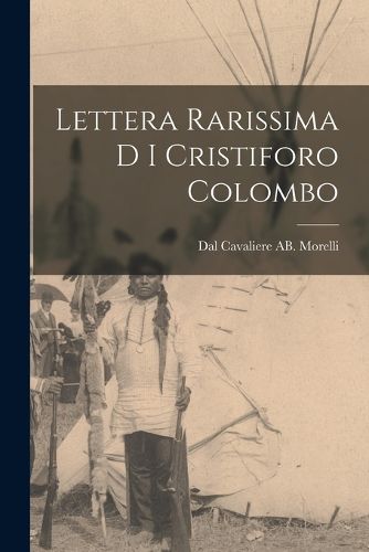 Cover image for Lettera Rarissima D I Cristiforo Colombo