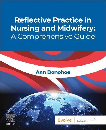 Cover image for Reflective Practice in Nursing and Midwifery: A Comprehensive Guide