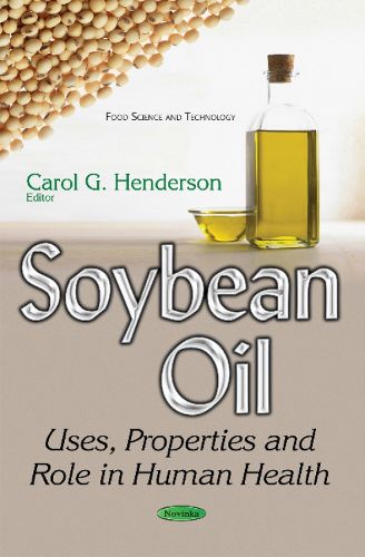 Cover image for Soybean Oil: Uses, Properties & Role in Human Health