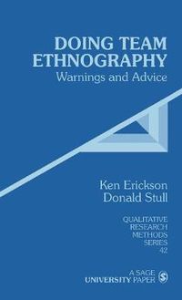 Cover image for Doing Team Ethnography: Warnings and Advice