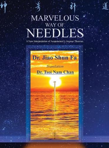 Marvelous Way of Needles: Reading Ling Shu Nine Needles and Twelve Yuan-Source Points