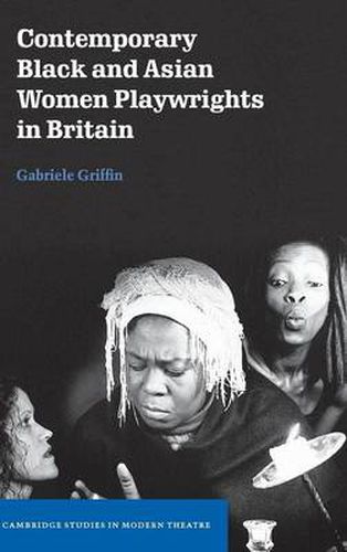 Cover image for Contemporary Black and Asian Women Playwrights in Britain