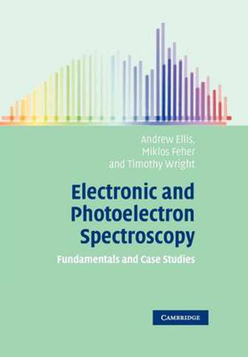 Cover image for Electronic and Photoelectron Spectroscopy: Fundamentals and Case Studies