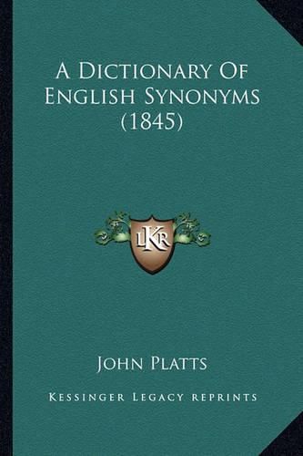 Cover image for A Dictionary of English Synonyms (1845)