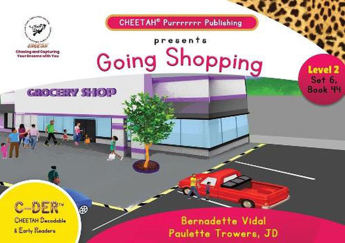 C-DER (Cheetah Decodable & Early Readers) Set 6, Book 44, Going Shopping