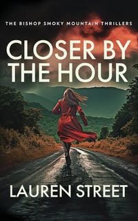 Cover image for Closer By The Hour