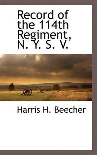 Cover image for Record of the 114th Regiment, N. Y. S. V.