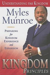 Cover image for Kingdom Principles: Preparing for Kingdom Experience and Expansion