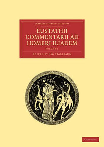 Cover image for Eustathii Commentarii ad Homeri Iliadem