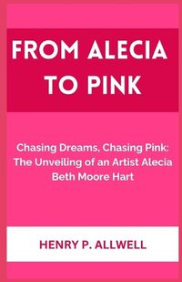 Cover image for From Alecia to Pink
