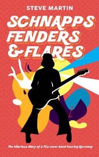 Cover image for Schnapps Fenders & Flares