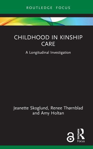 Cover image for Childhood in Kinship Care: A Longitudinal Investigation