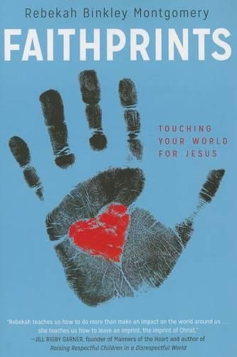 Cover image for Faithprints: Touching Your World for Jesus