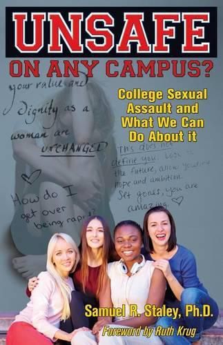 Cover image for Unsafe on Any Campus? College Sexual Assault and What We Can Do about It