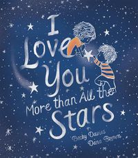 Cover image for I Love You More Than All the Stars