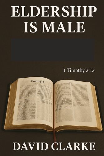 Cover image for Eldership Is Male