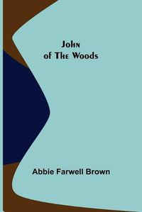 Cover image for John of the Woods