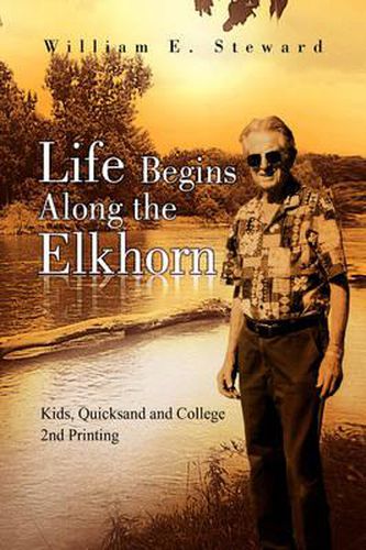 Cover image for Life Begins Along the Elkhorn