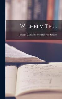 Cover image for Wilhelm Tell