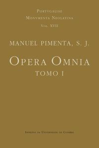 Cover image for Opera Omnia - Tomo I: Manuel Pimenta, S. J.