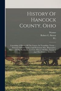 Cover image for History Of Hancock County, Ohio
