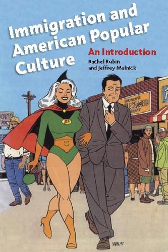 Cover image for Immigration and American Popular Culture