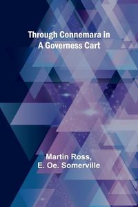 Cover image for Through Connemara in a governess cart