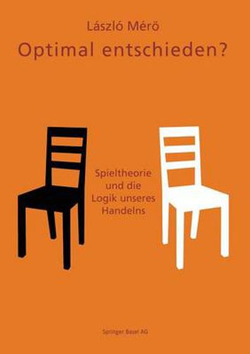 Cover image for Optimal Entschieden?: Spieltheorie Und Die Logik Unseres Handelns