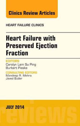 Cover image for Heart Failure with Preserved Ejection Fraction, An Issue of Heart Failure Clinics