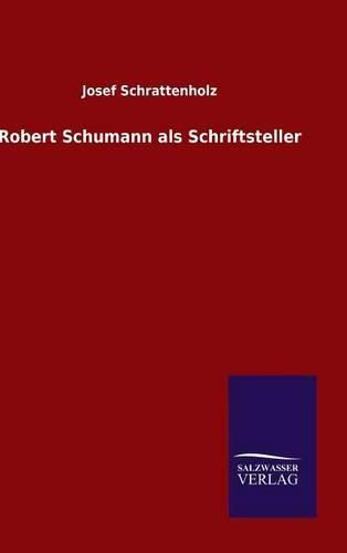 Cover image for Robert Schumann als Schriftsteller