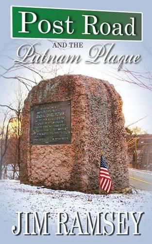 Cover image for Post Road and the Putnam Plaque (Post Road Books Book 2)