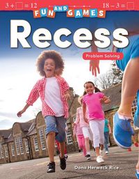 Cover image for Fun and Games: Recess: Problem Solving