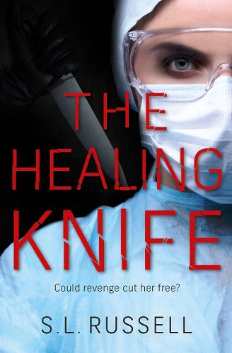 The Healing Knife: Could revenge cut her free?