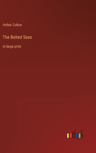Cover image for The Belted Seas