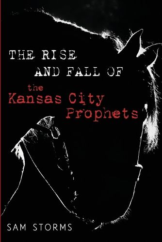 Cover image for The Rise and Fall of the Kansas City Prophets