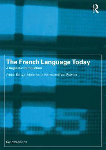 Cover image for The French Language Today: A Linguistic Introduction