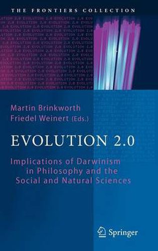 Cover image for Evolution 2.0: Implications of Darwinism in Philosophy and the Social and Natural Sciences