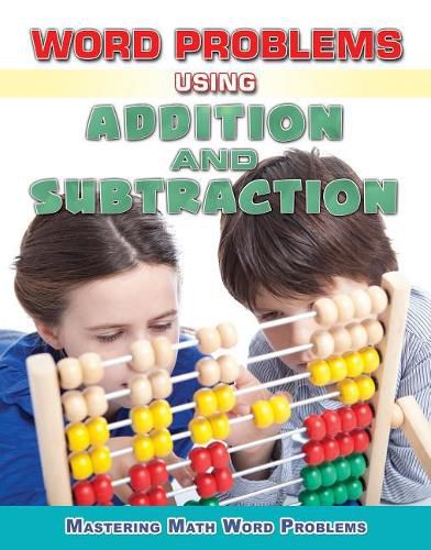 Word Problems Using Addition and Subtraction