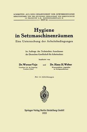 Hygiene in Setzmaschinenraumen: Eine Untersuchung Der Arbeitsbedingungen