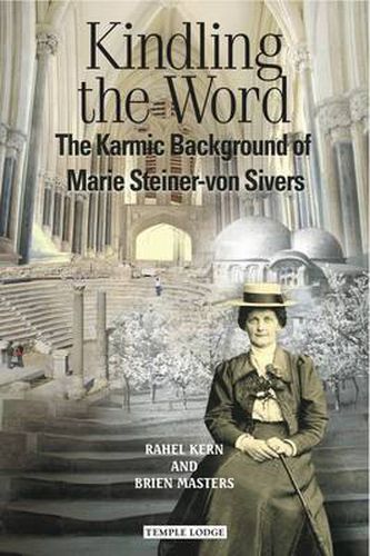 Cover image for Kindling the Word: The Karmic Background of Marie Steiner-von Sivers