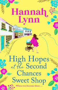 Cover image for High Hopes at the Second Chances Sweet Shop