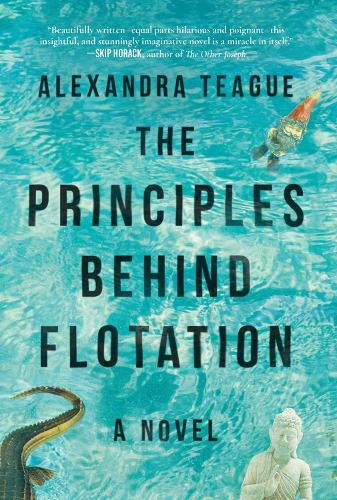 Cover image for The Principles Behind Flotation: A Novel