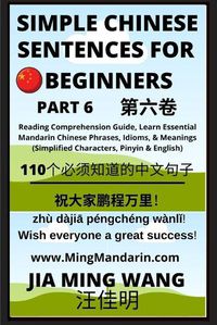 Cover image for Simple Chinese Sentences for Beginners (Part 6) - Idioms and Phrases for Beginners (HSK All Levels)